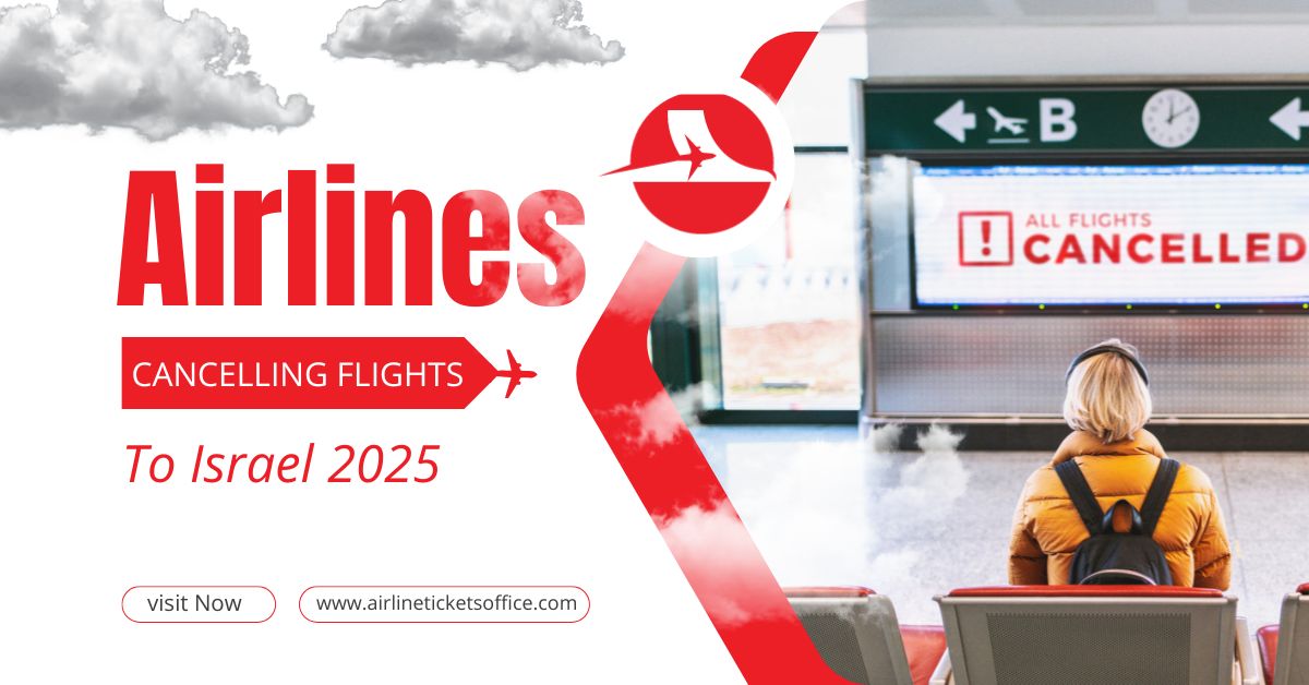 Airlines Cancelling Flights To Israel