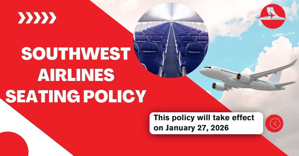 Southwest Airlines Seating Policy