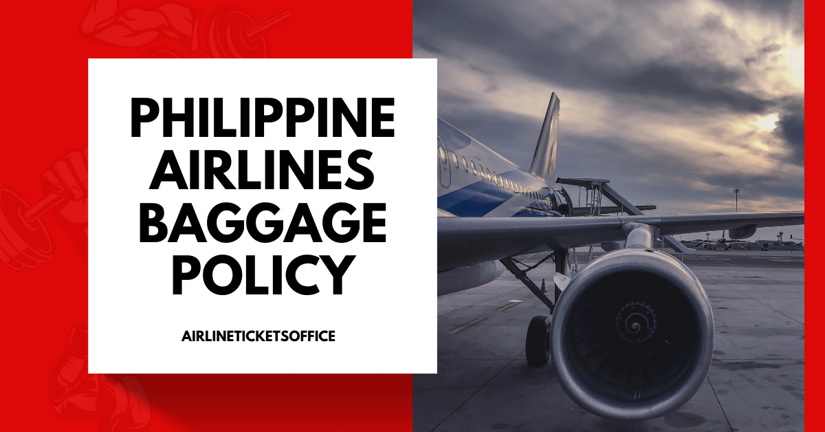 Philippine Airlines Baggage Policy